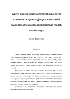 Wpływ endogenizacji wybranych zmiennych scenariusza symulacyjnego na własności prognostyczne makroekonomicznego modelu monetarnego