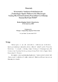 Materiały z Warsztatów Naukowo-Szkoleniowych "Technologie ogniw paliwowych i bioenergia szansą dla zrównoważonej przyszłości cywilizacji, szansą rozwoju Polski", Brok n/Bugiem Ostrów Mazowiecka, 22 - 24 czerwca 2003