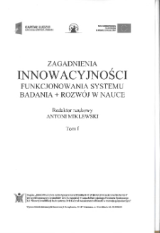 Zagadnienia innowacyjności funkcjonowania systemu "badania + rozwój" w nauce. T. I * Science, technology and innovation in the U.S.: academic research and technology transfer perspectives