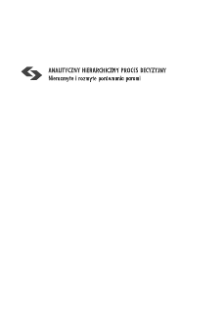 Analityczny hierarchiczny proces decyzyjny: nierozmyte i rozmyte porównania parami * Wprowadzenie