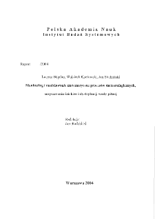Monitoring i modelowanie matematyczne proces&oacute;w meteorologicznych, oczyszczania ściek&oacute;w i dystrybucji wody pitnej * System zarządzania miejską siecią wodociągową