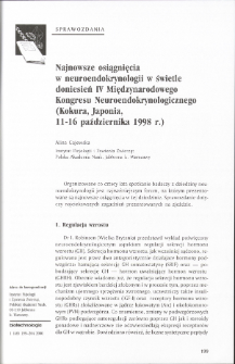 Najnowsze osiągnięcia w neuroendokrynologii w świetle doniesień IV Międzynarodowego Kongresu Neuroendokrynologicznego (Kokura, Japonia,11-16 października 1998 r.)