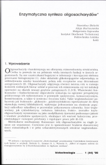 Enzymatyczna synteza oligosacharyd&oacute;w
