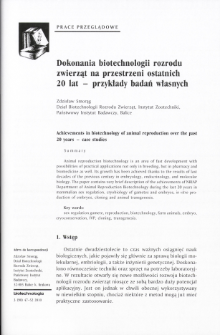 Dokonania biotechnologii rozrodu zwierząt na przestrzeni ostatnich 20 lat - przykłady badań własnych