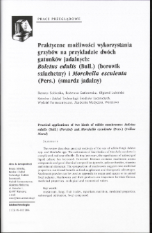 Praktyczne moiliwości wykorzystania grzybów na przykładzie dwóch gatunków jadalnych: Boletus edulis (Buli.) (borowik szlachetny) i Morchella esculenta (Pers.) (smardz jadalny)