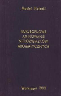 Nukleofilowe aminowanie nitrozwiązk&oacute;w aromatycznych