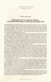 The activity of prof. dr. Zdzisław Wilusz in the Institute of Dendrology and the K&oacute;rnik Arboterum of the Polish Academy of Science