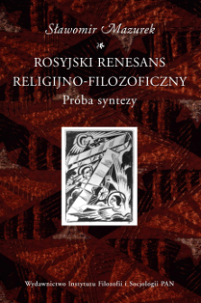 Rosyjski renesans religijno-filozoficzny : [próba syntezy]