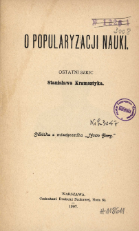 O popularyzacji nauki : ostatni szkic Stanisława Kramsztyka