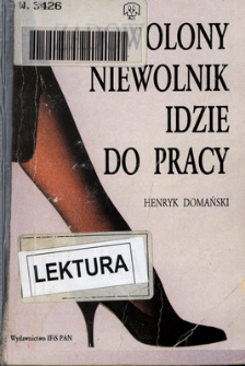 Zadowolony niewolnik idzie do pracy : postawy wobec aktywności zawodowej kobiet w 23 krajach