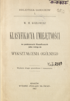 Klasyfikacya umiejętności : na podstawach filozoficznych jako wstęp do wykształcenia og&oacute;lnego