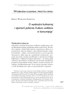 O wyobraźni kulinarnej i aporiach jedzenia. Kultura uwikłana w konsumpcję