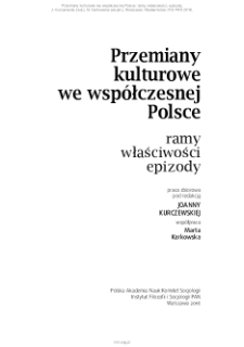Przemiany kulturowe we wsp&oacute;łczesnej Polsce : ramy, właściwości, epizody : praca zbiorowa. Spis treści