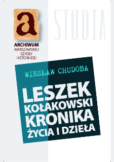 Leszek Kołakowski : kronika życia i dzieła