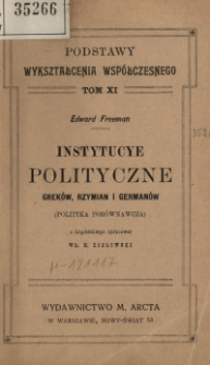 Instytucye polityczne Grek&oacute;w, Rzymian i German&oacute;w : (polityka por&oacute;wnawcza)