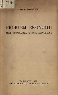 Problem ekonomji : myśl gospodarcza a myśl kulturalna