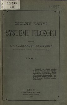 Og&oacute;lny zarys systemu filozofii. T. 1
