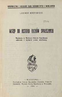 Wstęp do historji ruchów społecznych : wykłady w Wyższej Szkole Handlowej zebrane i wydane przez słuchaczy