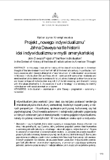 Projekt &bdquo;nowego indywidualizmu&rdquo; Johna Deweya na tle historii idei indywidualizmu w myśli amerykańskiej = John Dewey&rsquo;s Project of &ldquo;the New Individualism&rdquo; in the Context of History of the Idea of Individualism in American Thought