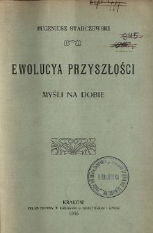 Ewolucya przyszłości : myśli na dobie