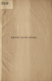 Kr&oacute;tki zarys logiki wraz z elementami ideografii logicznej