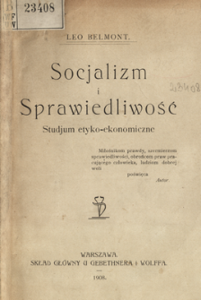 Socjalizm i sprawiedliwość : studjum etyko-ekonomiczne