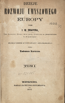 Dzieje rozwoju umysłowego Europy. T. 1