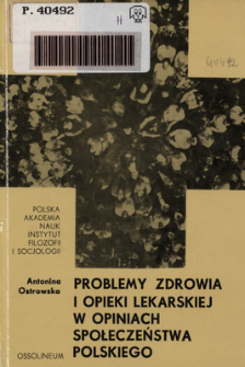 Problemy zdrowia i opieki lekarskiej w opiniach społeczeństwa polskiego