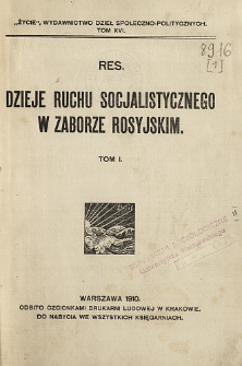 Dzieje ruchu socjalistycznego w zaborze rosyjskim. T. 1