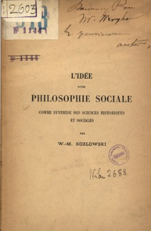 L'idée d'une philosophie sociale : comme synthèse des sciences historiques et sociales