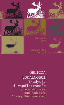 Oblicza lokalności : tradycja i wsp&oacute;łczesność. Spis treści