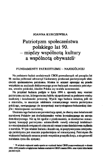 Patriotyzm społeczeństwa polskiego lat 90. - między wsp&oacute;lnotą kultury a wsp&oacute;lnotą obywateli