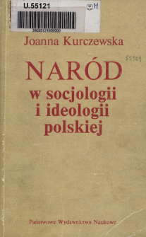 Nar&oacute;d w socjologii i ideologii polskiej : analiza por&oacute;wnawcza wybranych koncepcji z przełomu XIX i XX wieku
