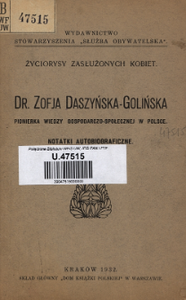 Dr. Zofja Daszyńska-Golińska : pionierka wiedzy gospodarczo-społecznej w Polsce : notatki autobiograficzne