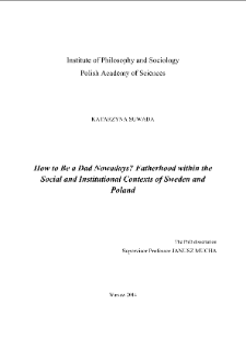 How to Be a Dad Nowadays? Fatherhood within the Social and Institutional Contexts of Sweden and Poland