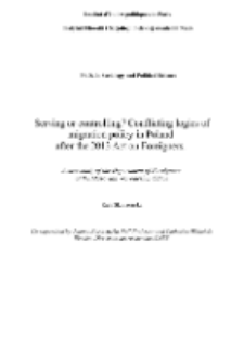 Serving or controlling? Conflicting logics of migration policy in Poland after the 2013 Act on Foreigners : A case study of the Department of Foreigners of the Masovian Voivodeship Office