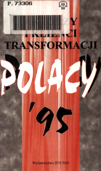 Polacy '95 : aktorzy i klienci transformacji : praca zbiorowa