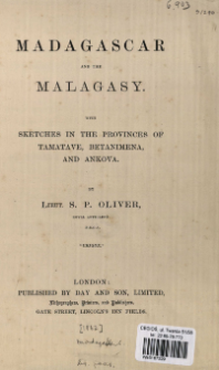 Madagascar and the Malagasy : with sketches in the provinces of Tamatave, Betanimena and Ankova