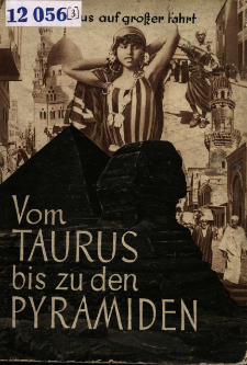 Peregrinus auf gro&szlig;er Fahrt. 3, Vom Taurus bis zu den Pyramiden.