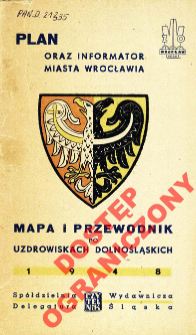 Plan oraz informator miasta Wrocławia : mapa i przewodnik po uzdrowiskach dolnośląskich