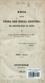 Resa mellan S&ouml;dra och Norra Amerika : en sketch-bok p&aring; sj&ouml;n. D. 1