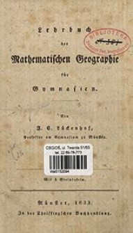 Lehrbuch der matematischen Geographie f&uuml;r Gymnasien