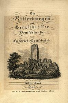 Die Ritterburgen und Bergschl&ouml;sser Deutschland's. Bd. 8