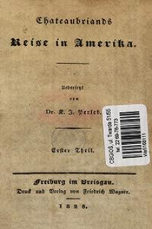 Chateaubriands Reise in Amerika. T. 1
