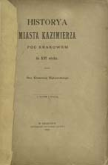 Historya miasta Kazimierza pod Krakowem do XVI wieku