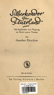 Silberkondor &uuml;ber Feuerland : mit Segelkutter und Flugzeug ins Reich meiner Tr&auml;ume