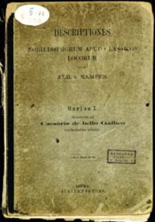 Descriptiones nobilissimorum apud classicos locorum : Series I Quindecim ad Caesaris de bello Gallico commentarios tabulae