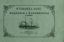 Wybrzeża Renu : wrażenia i wspomnienia z podr&oacute;ży