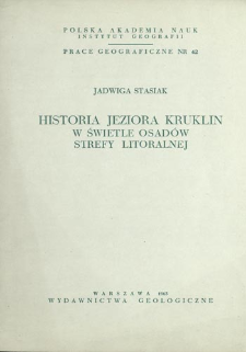 Historia jeziora Kruklin w świetle osad&oacute;w strefy litoralnej = History of Kruklin lake as revealed by the deposits of its littoral zone = Istorija ozera Kruklin na osnovanii otloženij v litoral'noj zone
