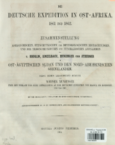 Die deutsche Expedition in Ost-Afrika, 1861 und 1862 : zusammenstellung der astronomischen, hypsometrischen und meteorologischen Beobachtungen, und der trigonometrischen und itinerarischen Aufnahmen